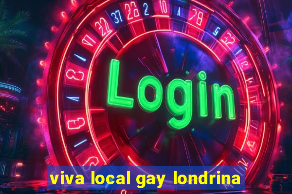 viva local gay londrina